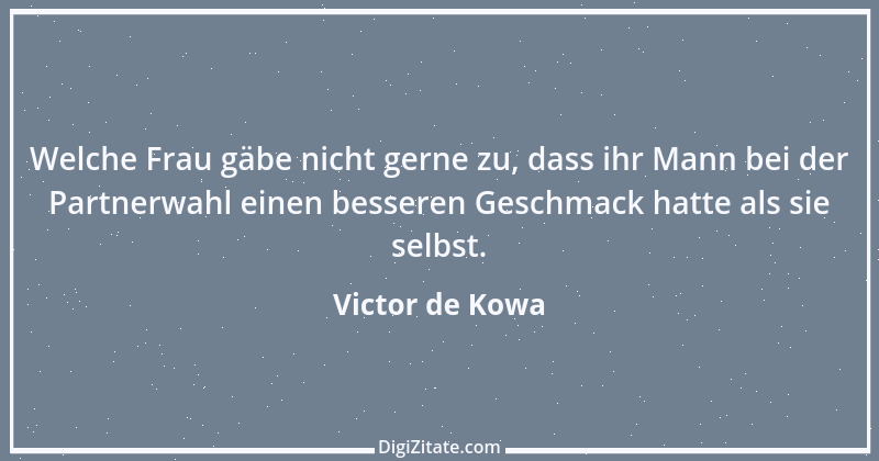 Zitat von Victor de Kowa 13