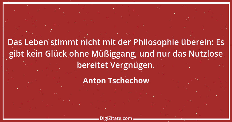 Zitat von Anton Tschechow 46