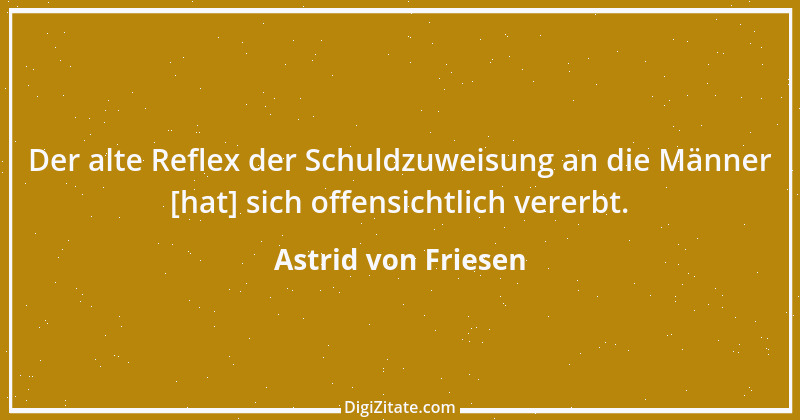 Zitat von Astrid von Friesen 1