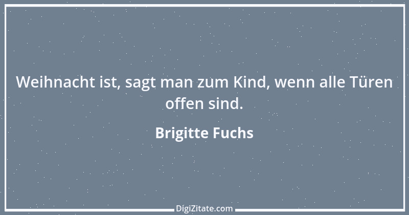 Zitat von Brigitte Fuchs 3