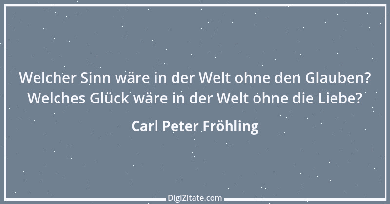 Zitat von Carl Peter Fröhling 30