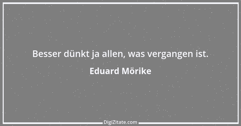 Zitat von Eduard Mörike 6