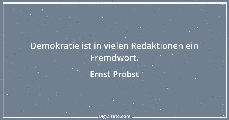 Zitat von Ernst Probst 1