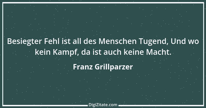 Zitat von Franz Grillparzer 159