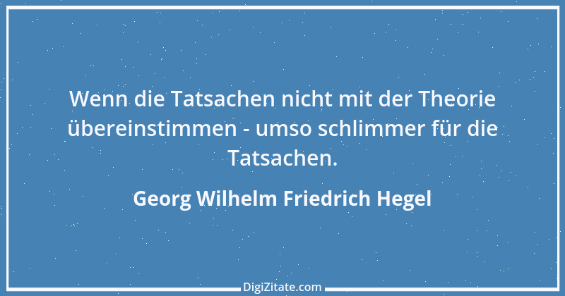 Zitat von Georg Wilhelm Friedrich Hegel 19