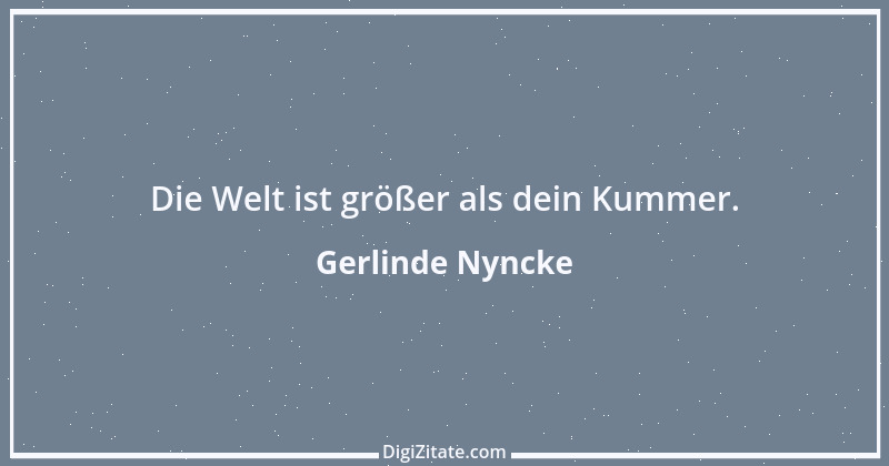 Zitat von Gerlinde Nyncke 31