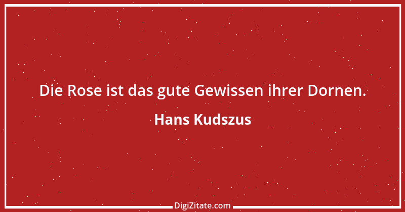 Zitat von Hans Kudszus 12