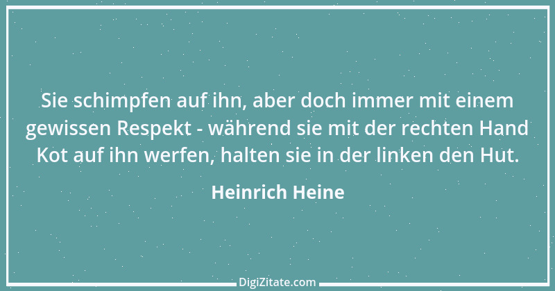 Zitat von Heinrich Heine 228