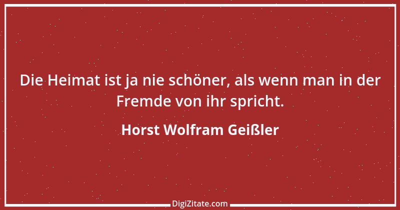 Zitat von Horst Wolfram Geißler 4