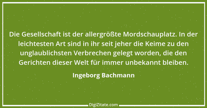 Zitat von Ingeborg Bachmann 5