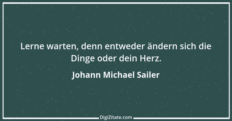 Zitat von Johann Michael Sailer 34