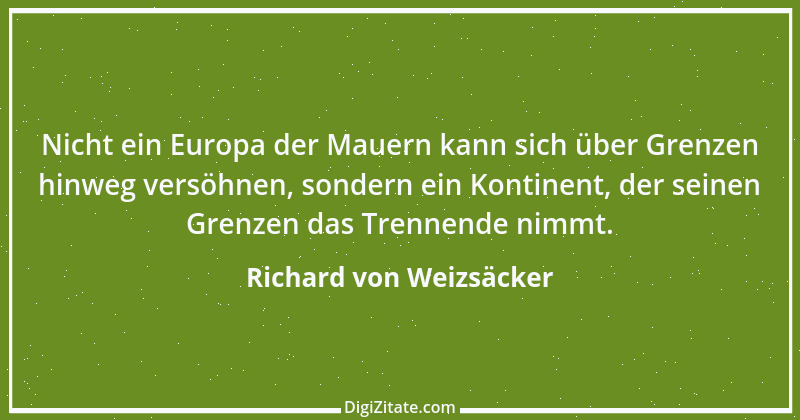 Zitat von Richard von Weizsäcker 3