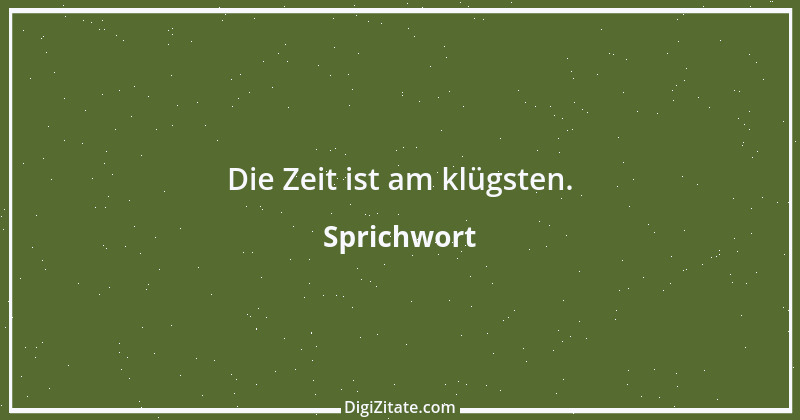 Zitat von Sprichwort 11305