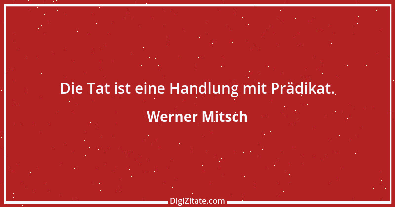 Zitat von Werner Mitsch 17