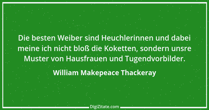 Zitat von William Makepeace Thackeray 49