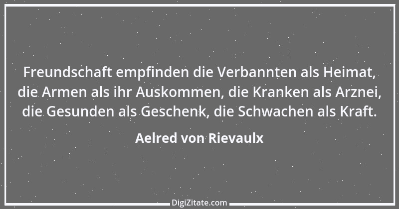 Zitat von Aelred von Rievaulx 5