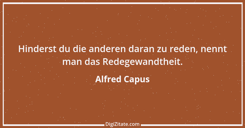 Zitat von Alfred Capus 7