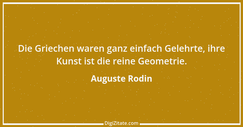 Zitat von Auguste Rodin 15