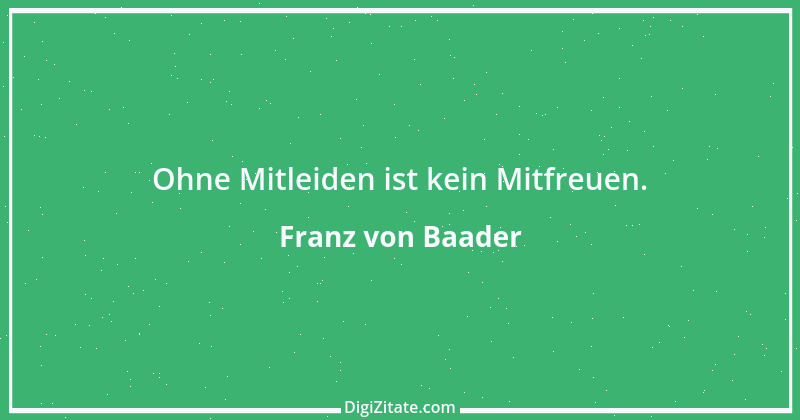 Zitat von Franz von Baader 18