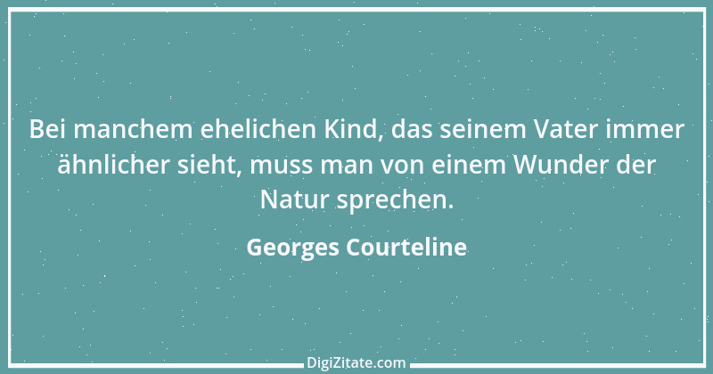 Zitat von Georges Courteline 1