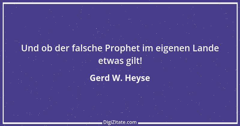 Zitat von Gerd W. Heyse 422