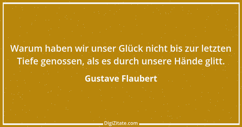 Zitat von Gustave Flaubert 157