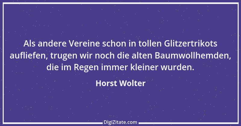 Zitat von Horst Wolter 1