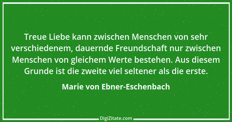 Zitat von Marie von Ebner-Eschenbach 282