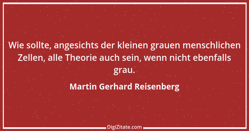 Zitat von Martin Gerhard Reisenberg 2629