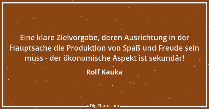 Zitat von Rolf Kauka 1