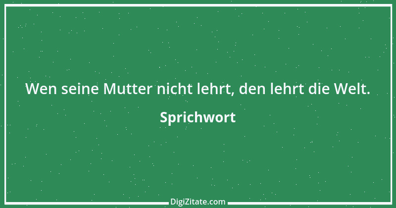 Zitat von Sprichwort 4306