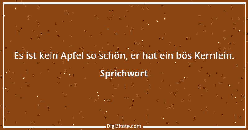 Zitat von Sprichwort 7306