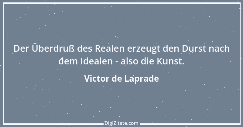 Zitat von Victor de Laprade 1