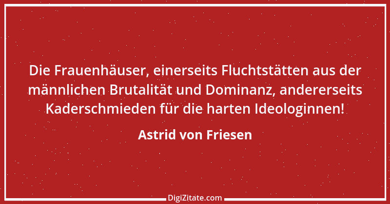 Zitat von Astrid von Friesen 3