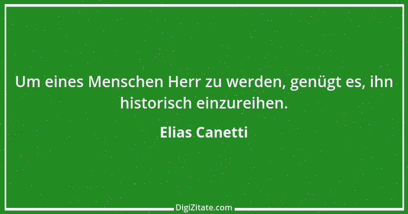 Zitat von Elias Canetti 8