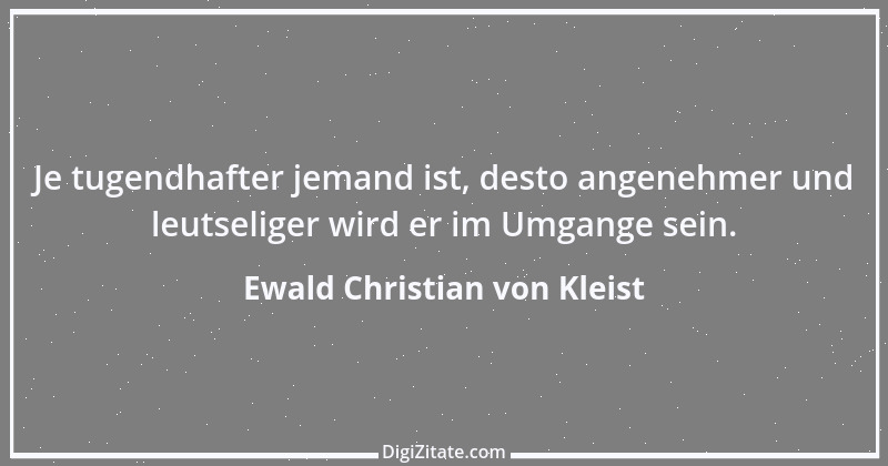 Zitat von Ewald Christian von Kleist 22