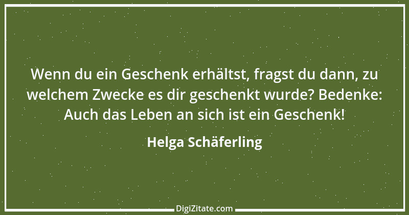 Zitat von Helga Schäferling 70