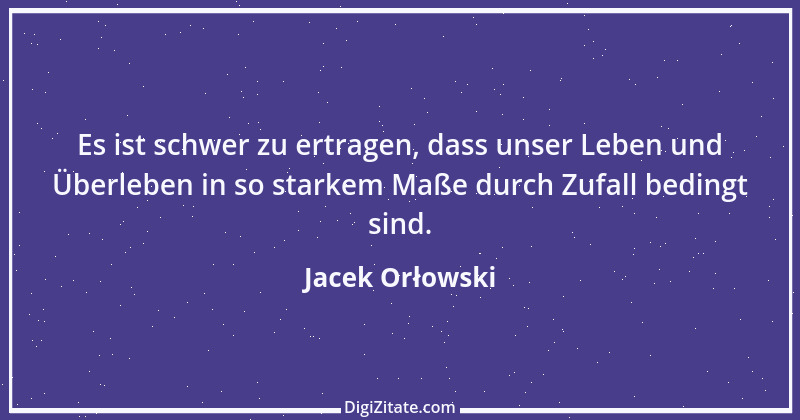 Zitat von Jacek Orłowski 50