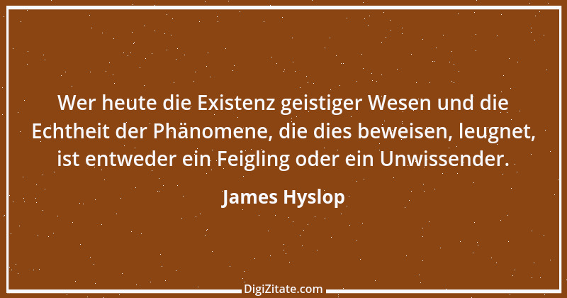 Zitat von James Hyslop 1