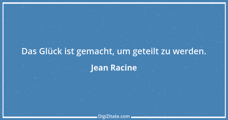 Zitat von Jean Racine 20