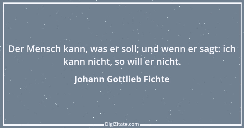 Zitat von Johann Gottlieb Fichte 9