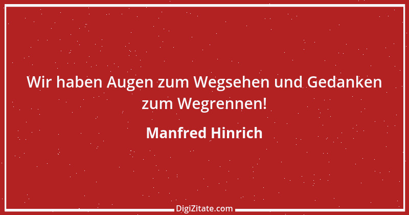 Zitat von Manfred Hinrich 2489