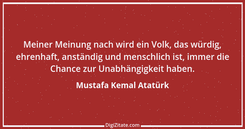 Zitat von Mustafa Kemal Atatürk 1