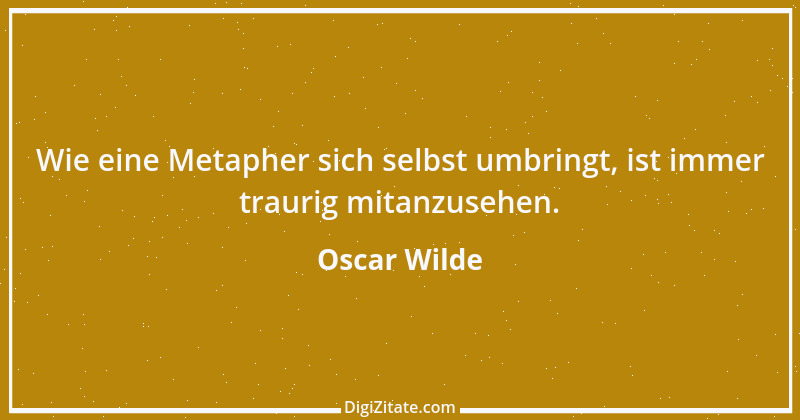 Zitat von Oscar Wilde 221