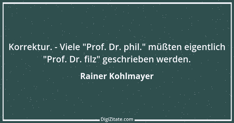 Zitat von Rainer Kohlmayer 155