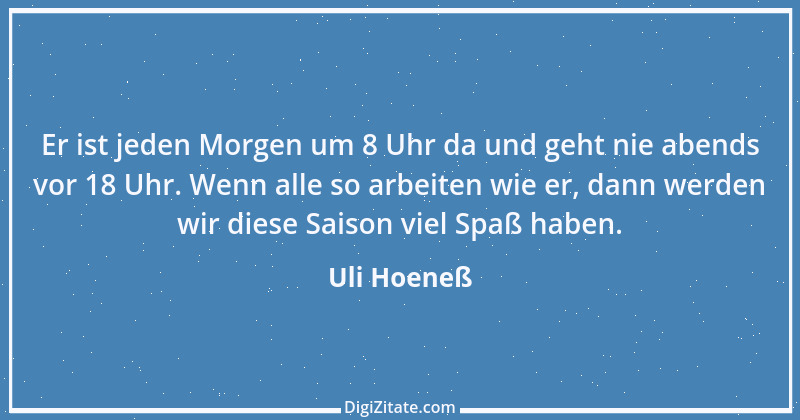 Zitat von Uli Hoeneß 9