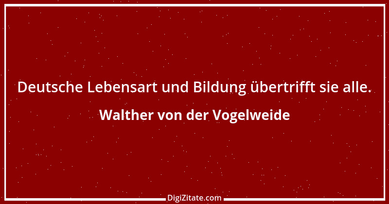 Zitat von Walther von der Vogelweide 4