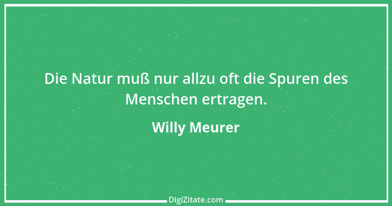 Zitat von Willy Meurer 616