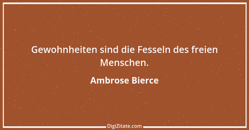 Zitat von Ambrose Bierce 15