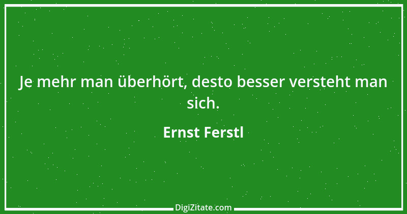 Zitat von Ernst Ferstl 2226